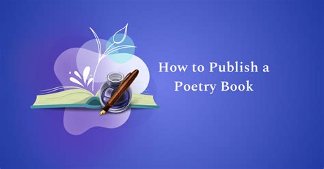 how to publish a book of poetry: the journey from manuscript to shelf